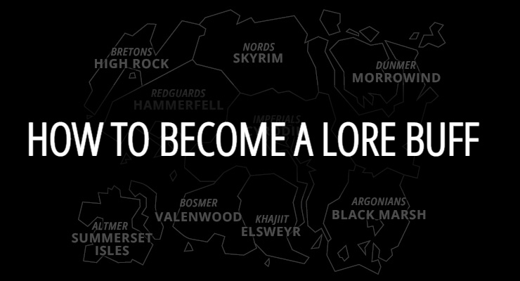 How To Become a Lore Buff